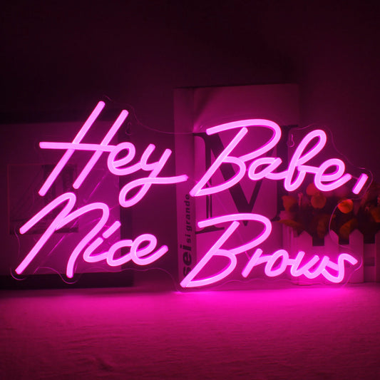 Neon Signs Hey Babe Nice Brows Nail shopLed Light Personalized Bedroom Home Office Cafe Party Wedding Wall Decoration Girl Women